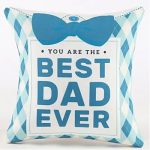 You Are The Best Dad Ever Cushion