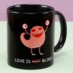 Quirky Love Is Blind Mug