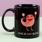 Quirky Love Is Blind Mug